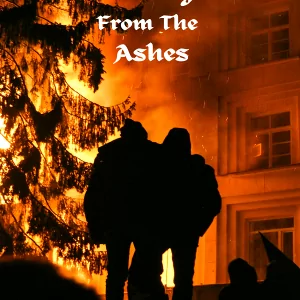 Rising From The Ashes